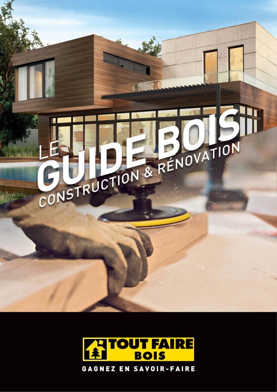 Le guide bois Construction&Renovation