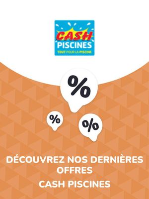 Catalogue Cash Piscines | Offres Cash Piscines | 10/08/2023 - 29/10/2025