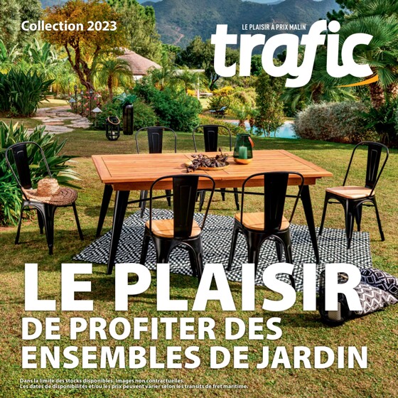 Catalogue Trafic | Ensembles de Jardin | 23/08/2023 - 31/12/2023