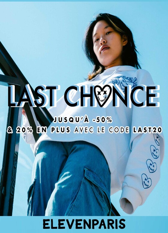Last Chance Jusqu'à -50% & 20%*