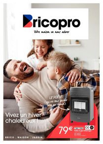 Catalogue Brico Pro à Monaco | Vivez un hiver chaleaureux! | 13/09/2023 - 28/10/2023