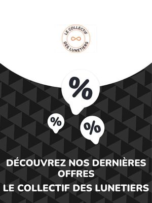 Promos de Santé et Opticiens à Grasse | Offres Le Collectif des Lunetiers sur Le Collectif des Lunetiers | 30/10/2023 - 30/10/2024