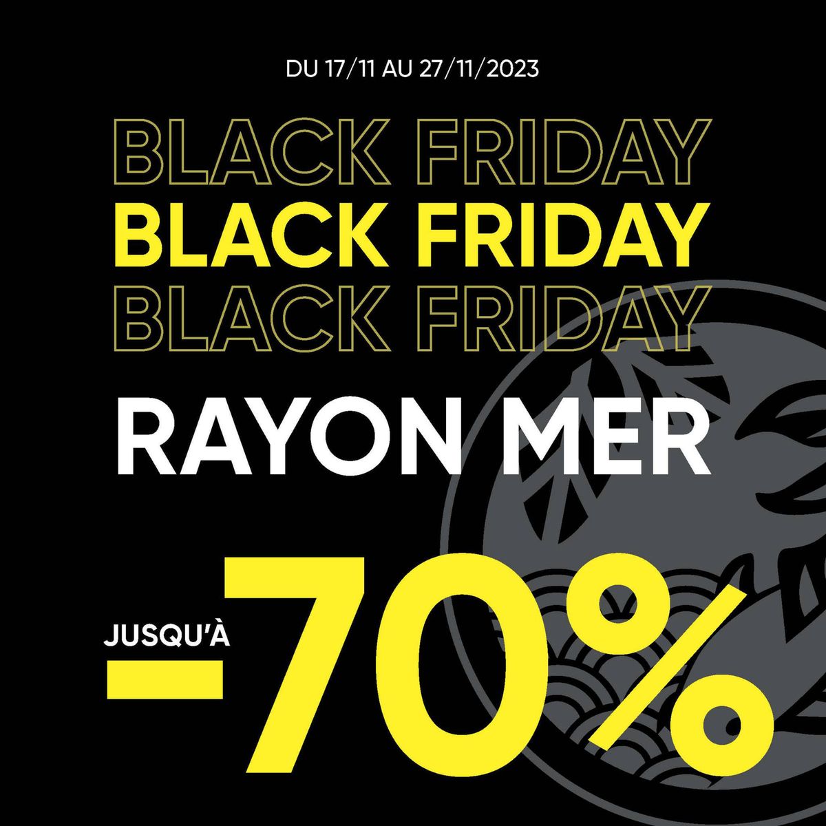 Catalogue Black Friday : jusqu'à -70% sur notre rayon Mer , page 00001