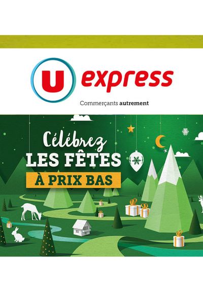 Catalogue U Express à Antibes | Un Noël inoubliable à prix bas | 28/11/2023 - 10/12/2023