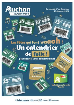 Catalogue Auchan Supermarché à Sarrebourg | Calendrier de folie | 01/12/2023 - 24/12/2023