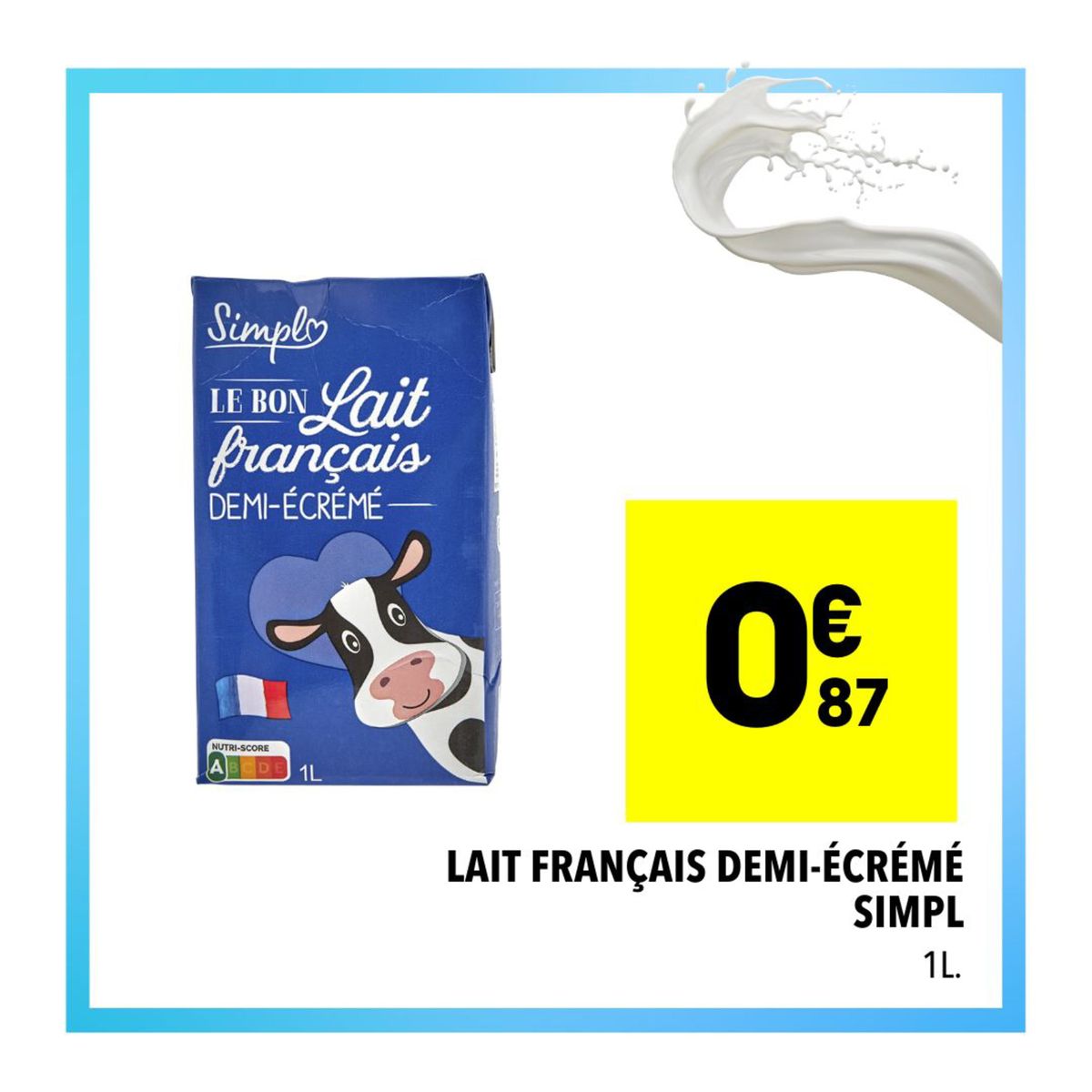 Catalogue Votre lait à PRIX CHOC chez Supeco !, page 00002