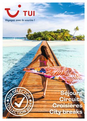 Promos de Voyages à Cherbourg-Octeville | Brochure TUI Sélection Collection Eté 2024 sur TUI | 17/01/2024 - 31/08/2024
