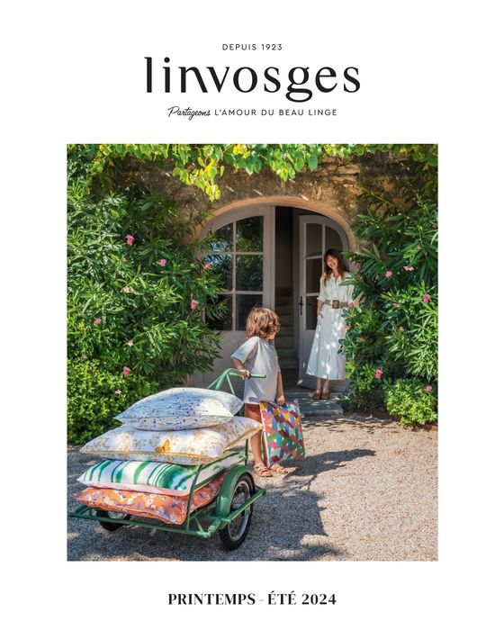 Catalogue Linvosges | PRINTEMPS - ÉTÉ 2024 | 07/02/2024 - 31/08/2024