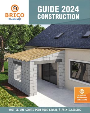 Catalogue E.Leclerc Brico à La Rochefoucauld | Guide Construction | 05/03/2024 - 31/12/2024