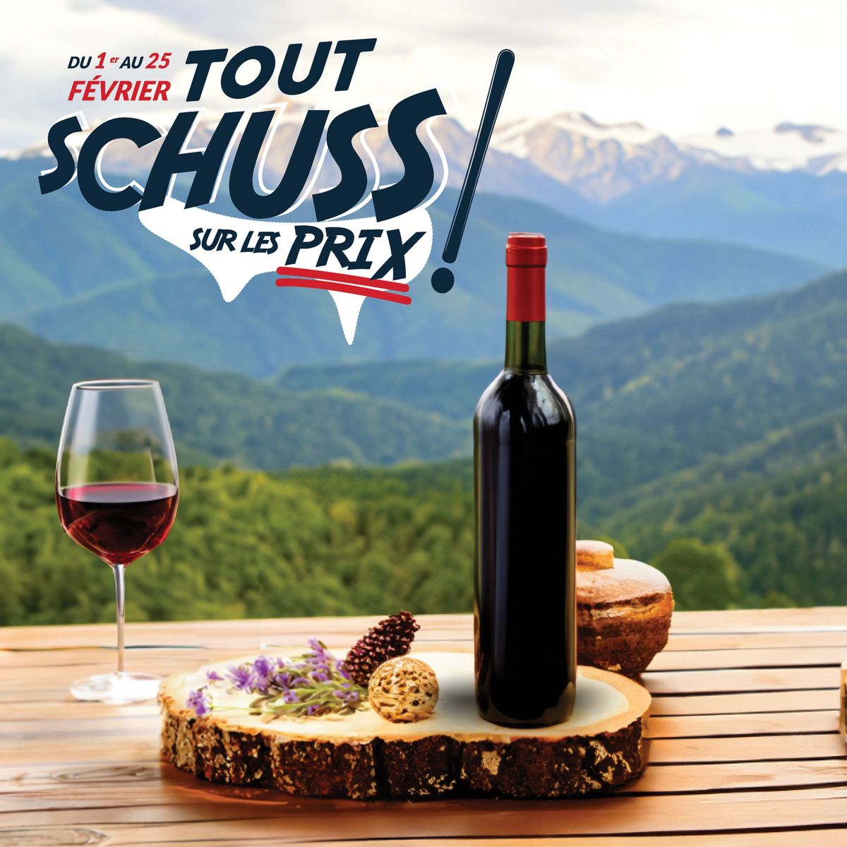 Catalogue À l'occasion de l'opération Tout Schuss sur les prix, nous vous avons concocté une sélection spéciale vins de montagne, page 00001