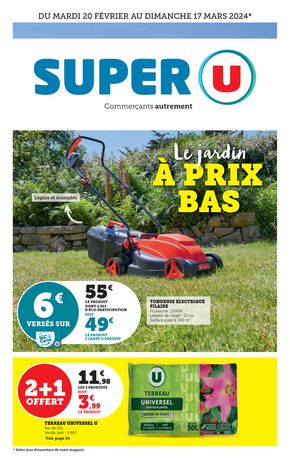 Catalogue Super U à Montélimar | Le jardin à prix bas | 26/02/2024 - 03/03/2024