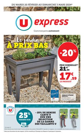 Catalogue U Express à Vesoul | Le jardin à prix bas | 26/02/2024 - 03/03/2024