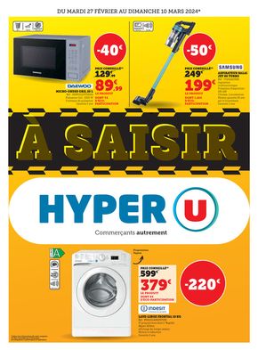Catalogue Hyper U à Pontarlier | À saisir ! | 27/02/2024 - 03/03/2024