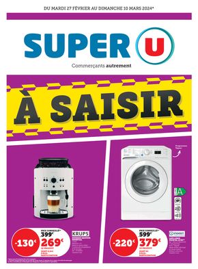 Catalogue Super U à Brest | À saisir ! | 27/02/2024 - 03/03/2024
