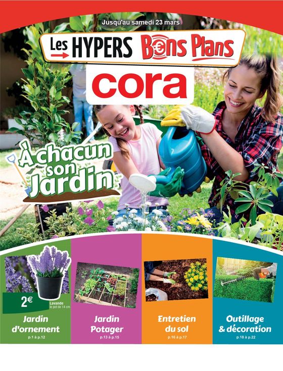 Catalogue Cora à Lille | A chacun son jardin | 05/03/2024 - 23/03/2024