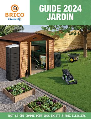 Catalogue E.Leclerc Brico | Guide Jardin | 05/03/2024 - 31/12/2024