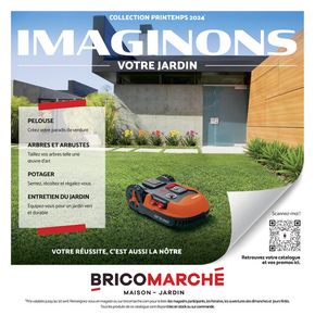 Promos de Bricolage à Montmorot | IMAGINONS VOTRE JARDIN sur Bricomarché | 28/02/2024 - 30/04/2024