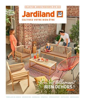 Promos de Jardineries et Animaleries | On est tellement bien dehors ! sur Jardiland | 01/03/2024 - 23/06/2024