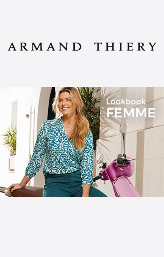 Catalogue Armand Thiery à Lyon | Nouvelle collection Femme | 01/03/2024 - 31/03/2024