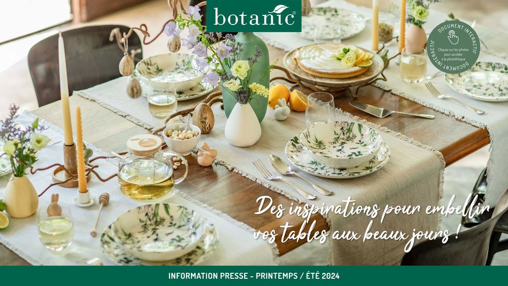 Catalogue Botanic à Le Mans | Des inspirations pour embellir vos tables aux beaux jours ! | 06/03/2024 - 31/08/2024