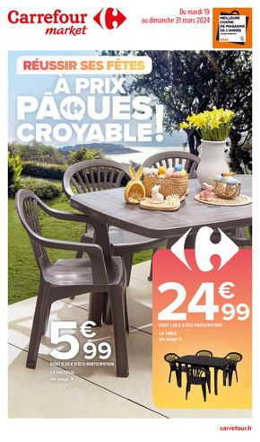 Catalogue Carrefour Market à Provins | Réussir ses fêtes à prix Pâques croyable ! | 19/03/2024 - 31/03/2024