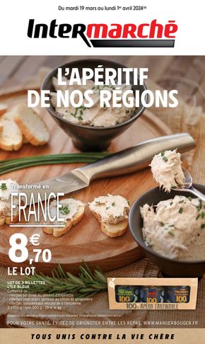 Catalogue Intermarché à Angers | L'APÉRITIF DE NOS REGIONS | 19/03/2024 - 01/04/2024