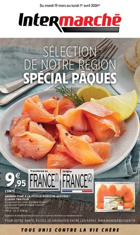 Catalogue Intermarché à Nice | SELECTION DE NOTRE RÉGION SPECIAL PÂQUES | 19/03/2024 - 01/04/2024
