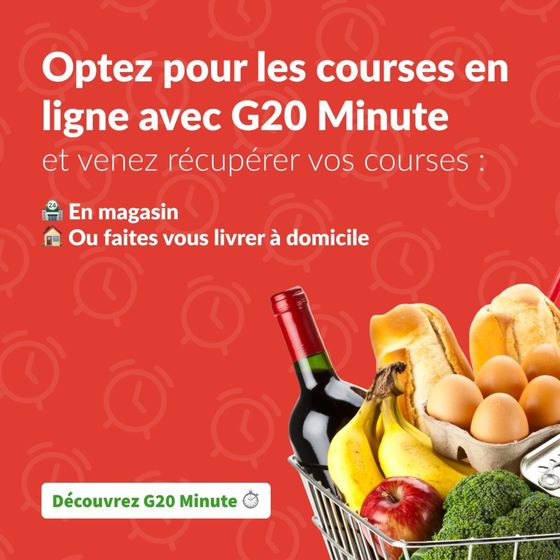 Catalogue G20 à Sarcelles | Optez pour les courses en ligne avec G20 Minute | 15/03/2024 - 29/03/2024