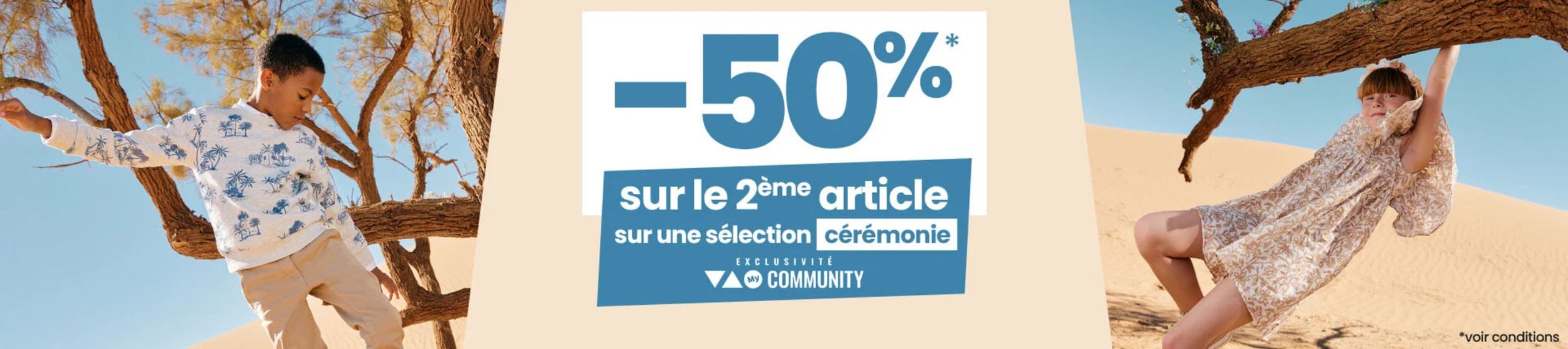 Catalogue Tape à l'oeil à Levallois-Perret | -50% sur le 2ème article sur une sélection cérémonie | 15/03/2024 - 23/04/2024