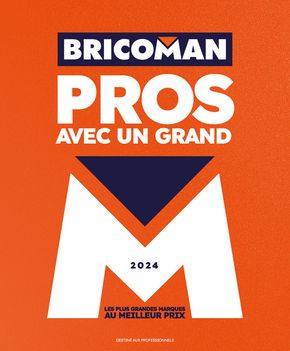 Catalogue Bricoman | Guide produits 2024 | 15/03/2024 - 31/12/2024