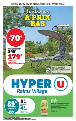 Catalogue Hyper U à Reims | Le plein air à prix bas | 26/03/2024 - 21/04/2024