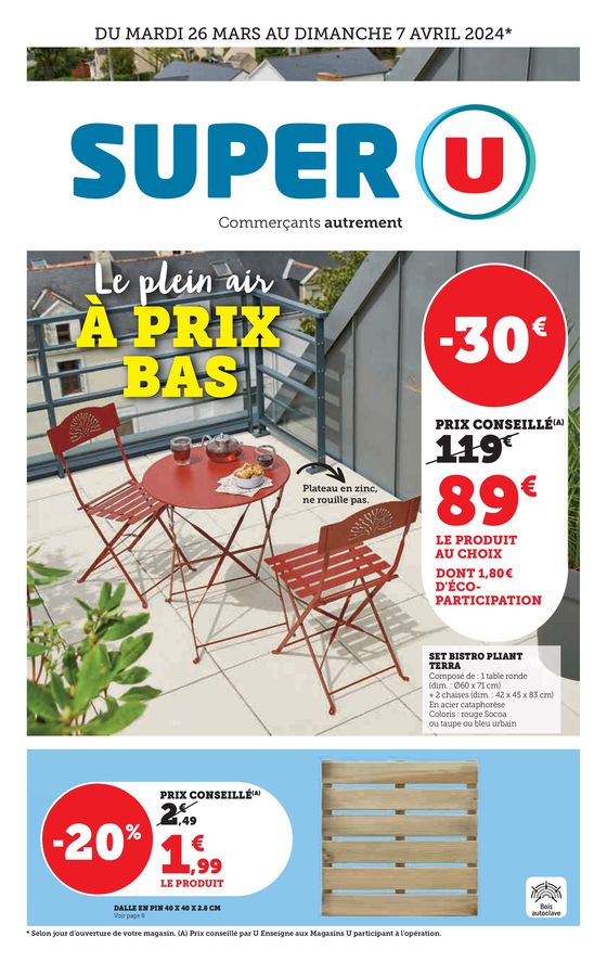 Catalogue Super U à Rosporden | Le plein air à prix bas | 26/03/2024 - 07/04/2024