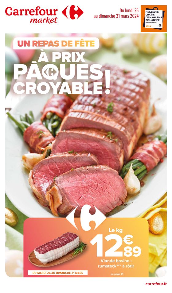 Catalogue Carrefour Market à Sens | Un repas de fête à prix Pâques croyable ! | 25/03/2024 - 31/03/2024