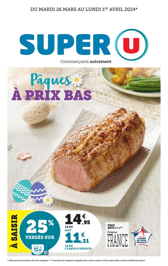 Catalogue Super U à Lyon | Pâques à prix bas | 26/03/2024 - 01/04/2024