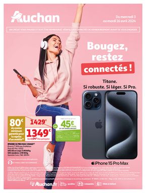 Catalogue Auchan Hypermarché | Bougez, restez connectés ! | 03/04/2024 - 16/04/2024