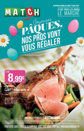Catalogue Supermarché Match à Strasbourg | JOYEUSES PÂQUES, NOS PROS VONT VOUS RÉGALER | 26/03/2024 - 01/04/2024