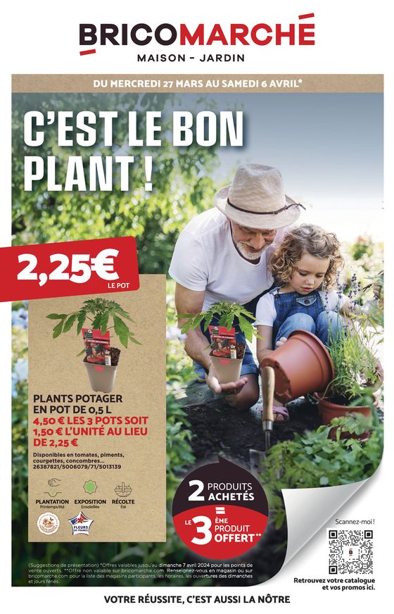 Catalogue Bricomarché à La Souterraine | C'EST LE BON PLANT! | 27/03/2024 - 06/04/2024