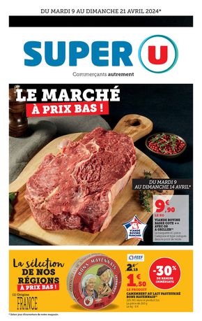 Catalogue Super U à Rennes | Le marché à prix bas | 09/04/2024 - 21/04/2024