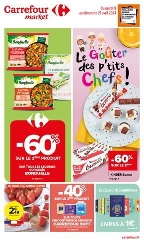 Catalogue Carrefour Market à Déols | Le goûter des pt'tis chefs | 09/04/2024 - 21/04/2024