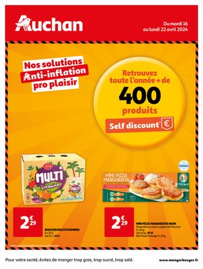 Catalogue Auchan Hypermarché à Nice | Nos solutions anti-inflation pro plaisir ! | 16/04/2024 - 22/04/2024