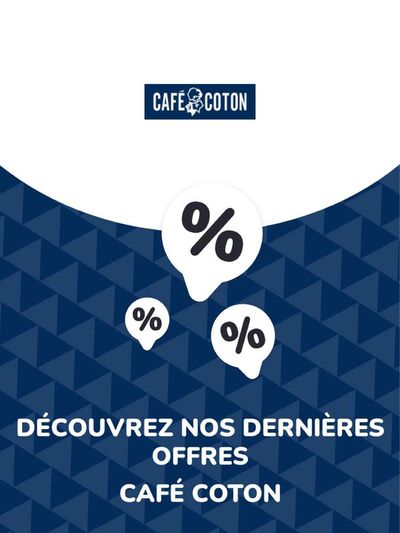 Catalogue Café Coton à Les Clayes-sous-Bois | Offres Café Coton | 05/04/2024 - 05/04/2025