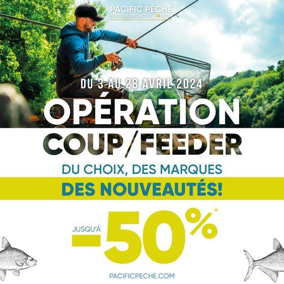 Catalogue Pacific Pêche à Coignières | Préparez-vous pour la saison Coup et Feeder ! | 09/04/2024 - 28/04/2024