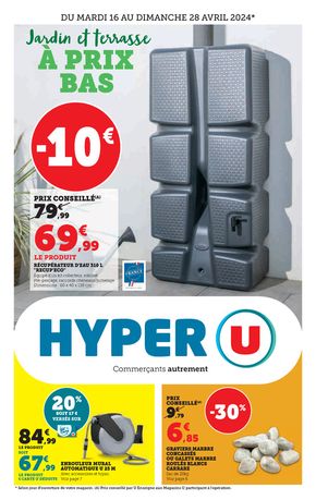 Catalogue Hyper U à Vitré | Jardin et terasse à prix bas | 16/04/2024 - 28/04/2024