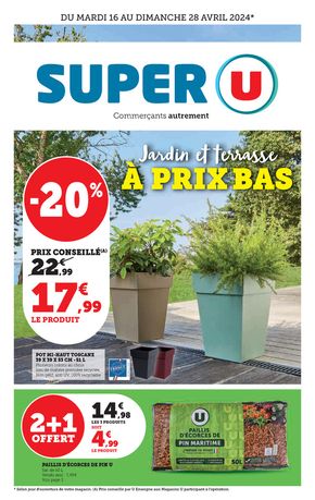 Catalogue Super U à Montpellier | Jardin et terasse à prix bas | 16/04/2024 - 28/04/2024