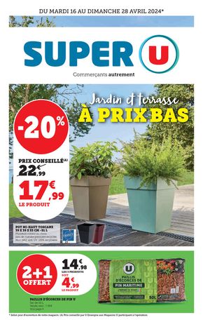 Catalogue Super U | Jardin et terasse à prix bas | 16/04/2024 - 28/04/2024