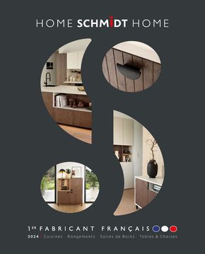 Promos de Meubles et Décoration à Saint-Quentin | Home Schmidt Home sur Cuisines Schmidt | 09/04/2024 - 31/12/2024