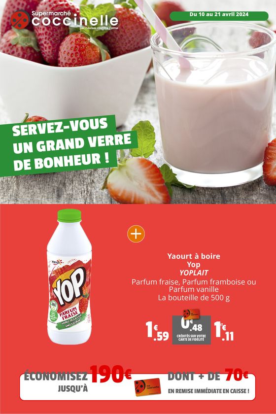 Catalogue Coccinelle Supermarché à Charvieu-Chavagneux | Sevez-vous un grand verre de bonheur ! | 11/04/2024 - 21/04/2024
