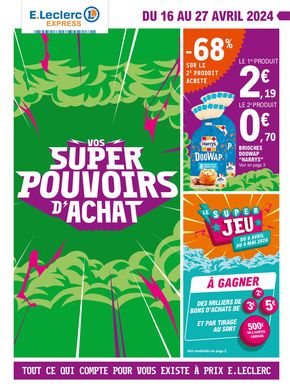 Catalogue E.Leclerc Express à Saint-Memmie | Vos super pouvoirs d’achat | 16/04/2024 - 27/04/2024