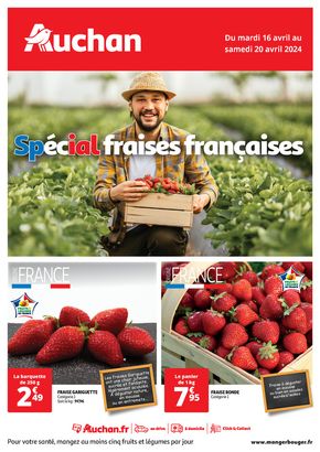 Catalogue Auchan Supermarché à Montpellier | Spécial fraises françaises | 16/04/2024 - 20/04/2024