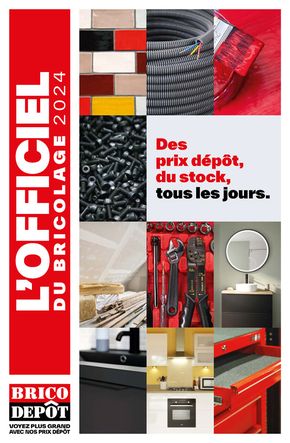 Catalogue Brico Dépôt à Angers | L'Officiel du bricolage 2024 | 15/04/2024 - 31/12/2024
